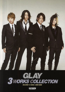 良書網 楽譜 GLAY 3WORKS COLLE 出版社: ドレミ楽譜出版社 Code/ISBN: 9784285132793