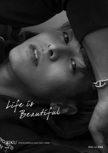 RIKU 1st 写真集 Life is Beautiful RIKU(THE RAMPAGE from EXILE TRIBE)