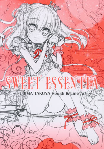 良書網 SWEET ESSENTIA ～FUJIMA TAKUYA Rough＆Line Art～ 出版社: 廣済堂出版 Code/ISBN: 9784331901748