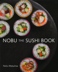 NOBU THE SUSHI BOOK
