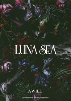 バンドスコア LUNA SEA 「A WILL」