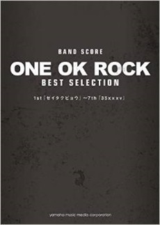 BAND SCORE ONE OK ROCK BEST SELECTION 1st『ゼイタクビョウ』～7th『35xxxv』