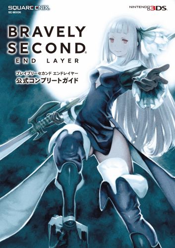 良書網 BRAVELY SECOND END LAYER 公式 Complete Guide 出版社: スクウェア・エニックス Code/ISBN: 9784757546349