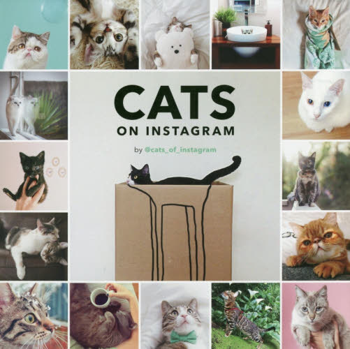 良書網 ＣＡＴＳ　ＯＮ　ＩＮＳＴＡＧＲＡＭ 出版社: 玄光社 Code/ISBN: 9784768308493