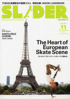 SLIDER Skateboard Culture Magazine Vol.11 (2012 SUMMER)