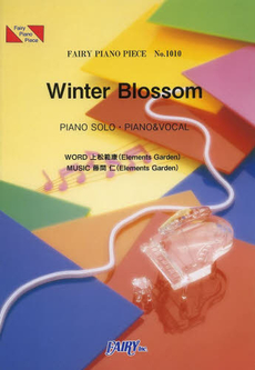 良書網 楽譜　Ｗｉｎｔｅｒ　Ｂｌｏｓｓｏｍ　美風 出版社: フェアリー Code/ISBN: 9784777616404