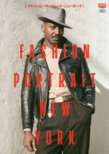 良書網 ＦＡＳＨＩＯＮ　ＰＯＲＴＲＡＩＴ　ＮＥＷ　ＹＯＲＫ 出版社: エイ出版社 Code/ISBN: 9784777954605