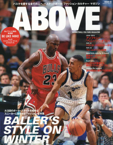 良書網 ABOVE BASKETBALL CULTURE MAGAZINE ISSUE 03 出版社: 三栄書房 Code/ISBN: 9784779623530