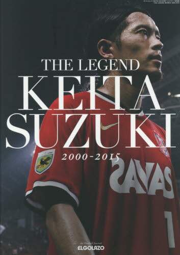 良書網 ＴＨＥ　ＬＥＧＥＮＤ鈴木啓太２０００－２０１５ 出版社: エス・アイ・ジェイ Code/ISBN: 9784779643132