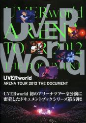 UVERworld ARENA TOUR 2012 THE DOCUMENT
