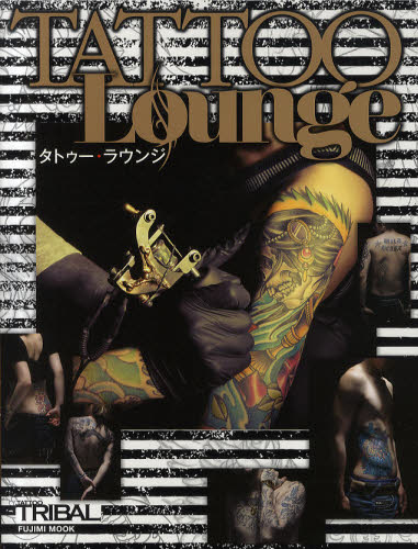 良書網 TATTOO Lounge 出版社: 富士美出版 Code/ISBN: 9784799500194