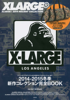 良書網 XLARGE 2014HOLIDAY COLLECTION - 附STAR WARS大型圓筒包 出版社: 宝島社 Code/ISBN: 9784800233035