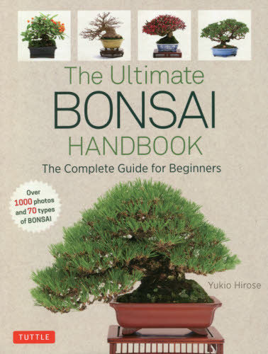 Ｔｈｅ　Ｕｌｔｉｍａｔｅ　ＢＯＮＳＡＩ　ＨＡＮＤＢＯＯＫ　Ｔｈｅ　Ｃｏｍｐｌｅｔｅ　Ｇｕｉｄｅ　ｆｏｒ　Ｂｅｇｉｎｎｅｒｓ