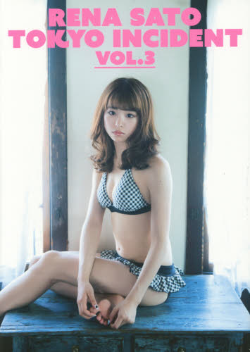 良書網 TOKYO INCIDENT VOL.3 Rena Sato 佐藤麗奈 写真集 出版社: ワニブックス Code/ISBN: 9784847047671