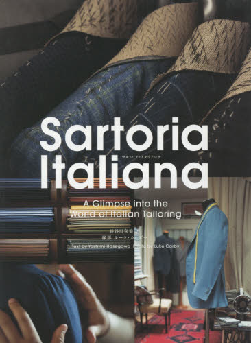 良書網 Ｓａｒｔｏｒｉａ　Ｉｔａｌｉａｎａ　Ａ　Ｇｌｉｍｐｓｅ　ｉｎｔｏ　ｔｈｅ　Ｗｏｒｌｄ　ｏｆ　Ｉｔａｌｉａｎ　Ｔａｉｌｏｒｉｎｇ 出版社: 万来舎 Code/ISBN: 9784908493218