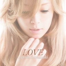 浜崎あゆみ<br/>LOVE