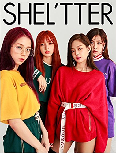 SHEL'TTER #43 SPECIAL EDITION 2017 AUTUMN(BLACKPINKカバー) 