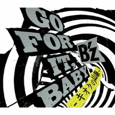 B'z<br/>GO　FOR　IT，BABY　‐キオクの山脈‐