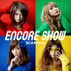 SCANDAL<br/>ENCORE　SHOW