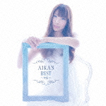 ＡＩＫＡ’Ｓ　ＢＥＳＴ　～空色～