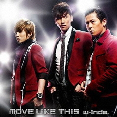 w-inds.<br/>MOVE　LIKE　THIS
