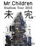 Ｍｒ．Ｃｈｉｌｄｒｅｎ　Ｓｔａｄｉｕｍ　Ｔｏｕｒ　２０１５　未完