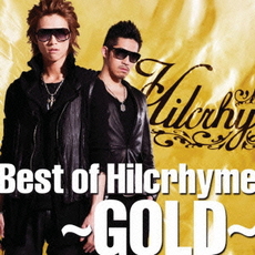 良書網 Best　of　Hilcrhyme　～GOLD～ 出版社: ユニバーサル Code/ISBN: UPCH-1870