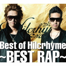 Best　of　Hilcrhyme　～BEST　RAP～