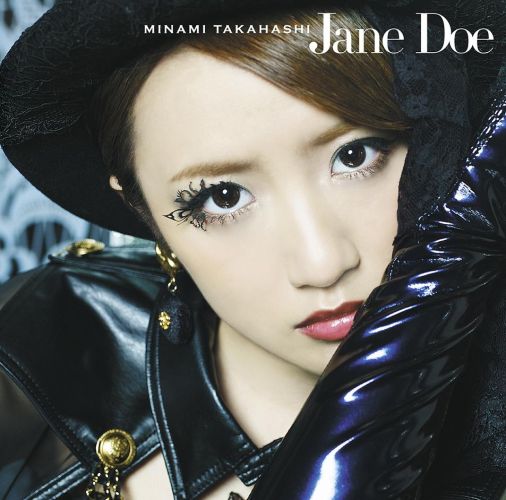 良書網 高橋みなみ<br/>Jane Doe (Type A) ［CD+DVD］ 出版社: NAYUTAWAVE　RECORD Code/ISBN: UPCH80309