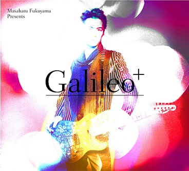福山雅治<br>V.A / Produced by Masaharu Fukuyama 「Galileo+」福山雅治 ＜CD+DVD / 初回限定盤＞