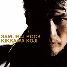 吉川晃司<br/>SAMURAI　ROCK