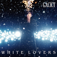 Gackt<br/>WHITE　LOVERS　‐幸せなトキ‐